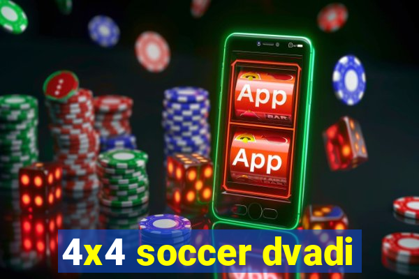 4x4 soccer dvadi